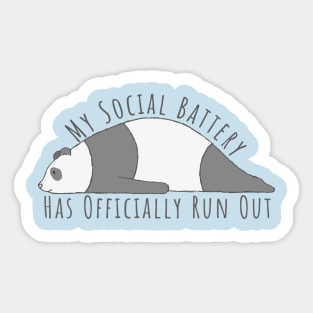 My Social Battery Has Officially Run Out Sticker